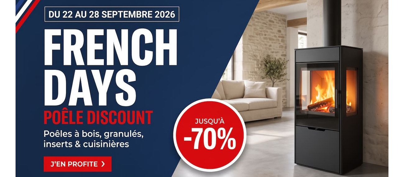 Profitez des french days chez PoeleDiscount avec des po&ecirc;les jusqu'&agrave; -70%
